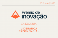 Arte feita com fundo bege - Ao centro a informação Prêmio de Inovação - categoria Liderança Exponencial. Na parte superior a informação 6ª edição 2025