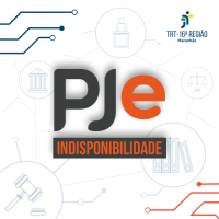 Arte com fundo e com destaque no centro a informação: PJE Indisponível