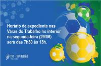 Horário de expediente nas Varas do Trabalho no interior na segunda-feira (29/6) será das 7h30 às 13h.