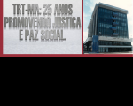 Sessão solene integra o calendário comemorativo dos 25 anos do TRT 16