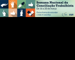 Judiciário do Trabalho se prepara para a Semana Nacional da Conciliação Trabalhista