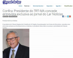 Presidente do TRT-MA, em entrevista, diz que a criação de varas e cargos é prioridade de sua gestão