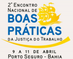 TRT-MA apresenta projeto voltado à garantia dos direitos de cidadania, no II Encontro de Boas Práticas da Justiça do Trabalho
