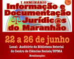 Servidores do TRT-MA ministram palestras no I Seminário Informação e Documentação Jurídicas do Maranhão