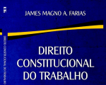 Desembargador do TRT-MA James Magno Farias lança o livro "Direito Constitucional do Trabalho"