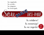 Slogan da campanha e arte foram desenvolvidos na Seção de Comunicação