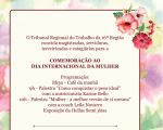 TRT-MA comemora Dia da Mulher com palestras e outras atividades
