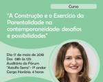 Os desafios de ser pai e mãe na contemporaneidade em debate na 7ª Semana do Servidor da EJUD16
