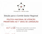 TRT-MA abre inscrições para interessados em concorrer às eleições do Comitê Regional da Política Nacional de Atenção Prioritária ao 1º Grau