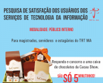 Pesquisa do TRT-MA avalia serviços prestados em Tecnologia da Informação