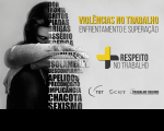 Mais respeito e menos violência no trabalho é o tema abordado pelo Programa Trabalho Seguro
