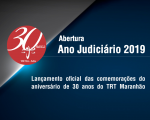 TRT-MA realiza solenidade de abertura do Ano Judiciário de 2019