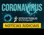 Imagem com fundo preto e letra azul com titulo Coronavirus e faixa amarela com texto Notícias Judiciais