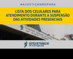 Imagem com faixa amarela e letras azuis dizendo Lista dos Celulares para Atendimento durante a suspensão das atividades presenciais