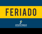 Imagem relativa à notícia sobre ponto facultativo e feriado na Justiça do Trabalho no Maranhão, nos dias 10 e 11 de agosto