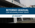 Imagem com fachada do TRT ao fundo e faixa azul com letras brancas ao centro com a frase Retorno Gradual com Segurança para Todosre