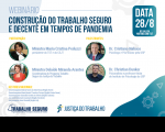 Sobre um fundo azul, a informação de que o evento será realizado no dia 28 de agosto, às 16h, no site: youtube.com/tst . Sobre um fundo branco, estão as fotos e os nomes dos participantes: a presidente do TST e do CSJT, ministra Maria Cristina Peduzzi, a coordenadora do Programa Trabalho Seguro, ministra Delaíde Arantes, o psicólogo e pós-doutor pela USP, Cristiano Nabuco e o psicanalista e professor titular do Instituto de Psicologia da USP, Christian Dunker. 