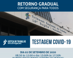 Imagem com o texto Testagem COVID informando os dias 02 e 03 para realização do teste pelos magistrados, servidores, estagiários e terceirizados do TRT que retornaram hoje (01 de setembro) às atividades