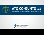 Imagem com fundo branco, com faixa azul marinho com as palavras na cor branca Ato Conjunto 11 - Assistência Judiciária AJ/JT - Edital, abaixo a logomarca da Justiça do Trabalho
