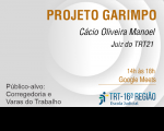 Imagem com fundo azul claro e branco com o texto PROJETO GARIMPO e outras informações sobre curso da EJUD16