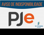 Indisponibilidade do PJe.