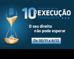 Identidade visual da 10ª Semana Nacional da Execução Trabalhista "Seu Direito Não pode Esperar". 30/11 a 4/12