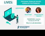 Imagem com informações sobre as lives do Programa Trabalho Seguro