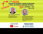 Imagem com fundo amarelo com informações sobre a live “Acidente de trabalho e doença ocupacional: riscos, prevenção e reparação de danos”.