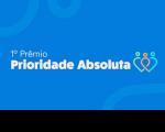 Imagem relativa à notícia sobre o 1º Prêmio Prioridade Absoluta