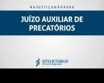 Imagem com fundo cinza, com faixa azul marinho onde estão escritas as palavras JUÍZO AUXILIAR DE PRECATÓRIOS, na cor branca, e abaixo a marca da Justiça do Trabalho.