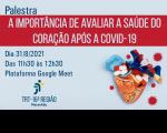 Imagem referente à notícia sobre a palestra “A importância de avaliar a saúde do coração após a Covid-19”