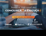 Imagem referente à notícia sobre a Semana Nacional de Conciliação e Execução Trabalhista