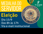 Imagem com fundos amarelo, azul e verde, com as informações sobre Eleição/MEDALHA DO SERVIDOR
