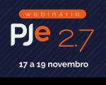 Imagem referente à notícia do CSJT sobre o Webinário PJe 2.7