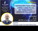 Imagem com fundo azul e faixa na cor prata, com foto do palestrante e informações sobre o webinário “repercussões psicológicas, a médio e longo prazo, nos trabalhadores acometidos pela covid-19”
