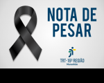 Imagem com marca da Justiça do Trabalho do Maranhão e dizeres Nota de Pesar