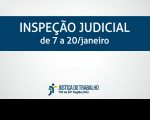 Imagem com fundo branco, com faixa azul marinho onde está escrito INSPEÇÃO JUDICIAL de 7 a 20/janeiro na cor branca, e abaixo a logomarca da Justiça do Trabalho