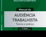 Capa do Manual de Audiência Trabalhista - Teoria e prática, 3ª edição, do juiz do trabalho Paulo Mont'Alverne