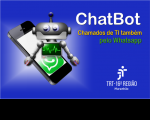 Imagem em fundo azul, com ilustração de um robô integrado a um celular que tem a logo do Whatsapp, onde se lê: ChatBot (na cor branca), Chamados de TI  também (na cor amarela) pelo Whatsapp (na cor verde), abaixo a logomarca do TRT da 16ª Região