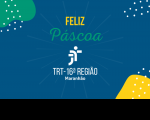 Fundo azul com detalhes amarelo e verde, raios de luz branca em torno do texto Feliz Páscoa. Logo abaixo do texto está a logomarca do TRT16