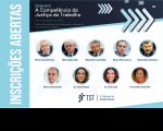 Imagem em fundo branco com ícones e detalhes em azul claro, tarja horizontal na cor azul marinho com informações sobre o Seminário “A Competência da Justiça do Trabalho”; mosaico dos palestrantes e tarja vertical na cor azul claro com o texto inscrições abertas.