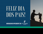 Imagem com fundo azul escuro e tarja inferior verde. À direita, foto de silhueta de pai e filha com o por do sol ao fundo. No centro, a inscrição branca FELIZ DIA DOS PAIS!. Abaixo, a inscrição MENSAGEM DO PRESIDENTE DO e a logomarca do TRT-MA, ambas brancas.
