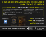 Imagem com fundo preto e texto nas cores amarela e branca sobre o II Curso de Formação Geral e Reciclagem para Oficiais de Justiça, nos dias 27 e 28 de junho. Além de ícone da plataforma Zoom e brasão do Poder Judiciário - Oficial de Justiça