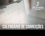 Imagem de fundo claro, mostrando, à esquerda, um calendário de mesa branco um pouco desfocado. No canto superior direito, vê-se a logomarca do TRT-16 na versão branca. Na base, lê-se CALENDÁRIO DE CORREIÇÕES em letras brancas.