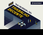 ilustração de um caminho, com pessoas montando peças de quebra-cabeça, segurando engrenagem, apertando as mãos e texto: 7 de outubro - Dia Mundial do Trabalho Decente. Produtividade, qualidade, liberdade, igualdade, segurança e dignidade humana.