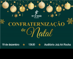 Arte com fundo verde simbolizando o natal, com ilustrações de bolas, estrelas douradas e outros enfeites para árvore natalina. No centro da arte, há o texto Confraternização de Natal, na cor dourada. Acima do texto, a logomarca branca do TRT-16. Abaixo do texto, mais informações sobre o evento, na cor branca. 