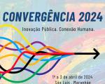 Arte com fundo colorido, remetendo a uma tela pintada. Em primeiro plano, texto escrito CONVERGÊNCIA 2024 em cor azul, abaixo, INOVAÇÃO PÚBLICA. CONEXÃO HUMANA escrito de cor preta. Imagem de diversas setas coloridas apontando para o lado direito. No rodapé, logomarca do Conexão e Inovação Pública, RIMA e SEBRAE.