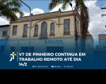 Arte com a fachada da VT de Pinheiro (MA) e na parte inferior a informação: VT de Pinheiro continua em trabalho remoto até dia 14/2.