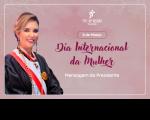 Arte com fundo rosa. Destaque no canto esquerdo a foto da presidente do TRT16, desa. Márcia Andrea Farias da Silva e a informação: 8 de março Dia Internacional da Mulher - mensagem da Presidente.