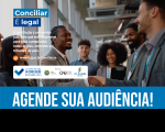 Foto de pessoas sorrindo e se cumprimentando. No canto superior esquerdo, o texto CONCILIAR É LEGAL. Na base, tarja azul clara com o texto branco AGENDE SUA AUDIÊNCIA!